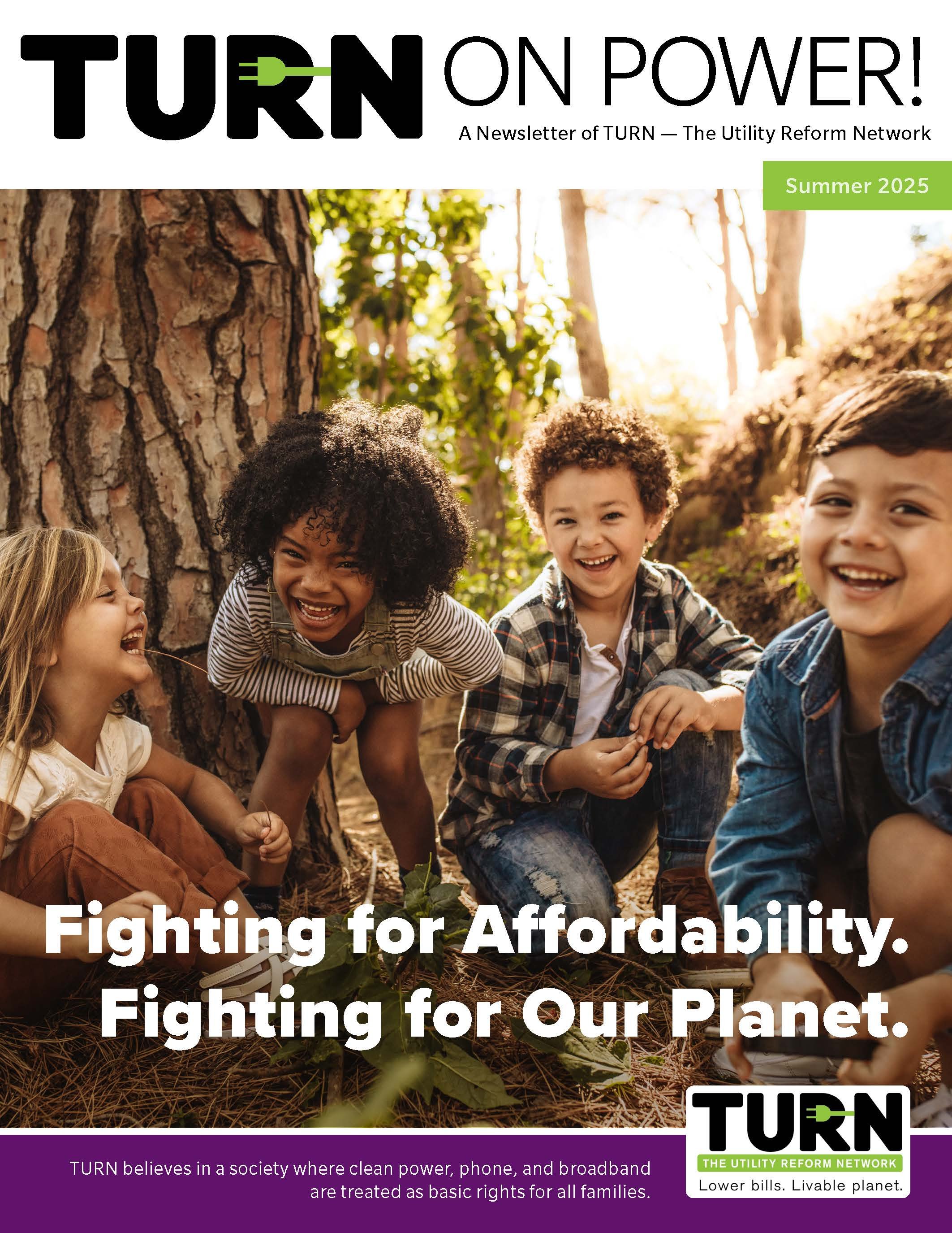 Four smiling children playing outdoors near a tree, with the headline 'Fighting for Affordability. Fighting for Our Planet.' and the newsletter title 'TURN ON POWER!'
